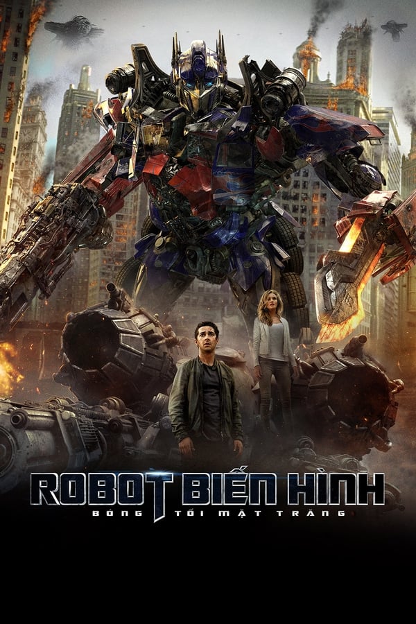 Phim Transformers: Bóng Tối Mặt Trăng - Transformers: Dark of the Moon