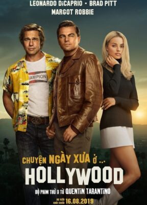 Phim Chuyện ngày xưa ở… Hollywood - Once Upon A Time ... In Hollywood