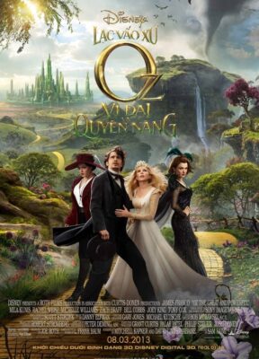 Phim Lạc Vào Xứ Oz Vĩ Đại và Quyền Năng - Oz the Great and Powerful