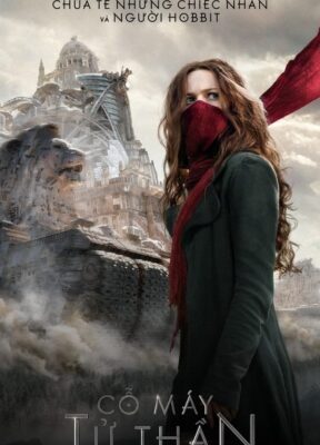 Phim Cỗ Máy Tử Thần - Mortal Engines
