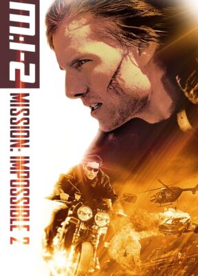 Phim Nhiệm Vụ: Bất Khả Thi 2 - Mission: Impossible II
