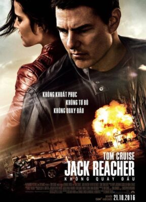 Phim Jack Reacher 2: Không Quay Đầu - Never Go Back