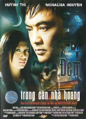 Phim Đêm Trong Căn Nhà Hoang (Nguyễn Ngọc Ngạn)