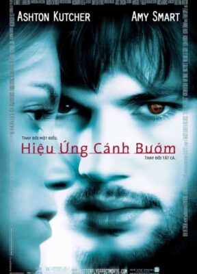 Phim Hiệu Ứng Cánh Bướm - The Butterfly Effect
