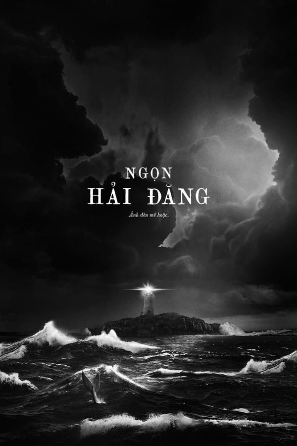 Phim Ngọn Hải Đăng - The Lighthouse