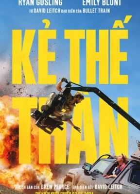 Phim Kẻ Thế Thân - The Fall Guy