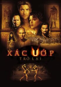 Phim Xác Ướp 2: Trở Lại - The Mummy Returns