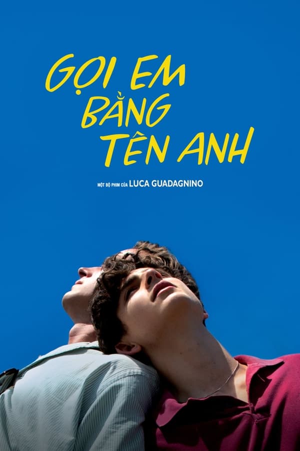 Phim Gọi Em Bằng Tên Anh - Call Me by Your Name