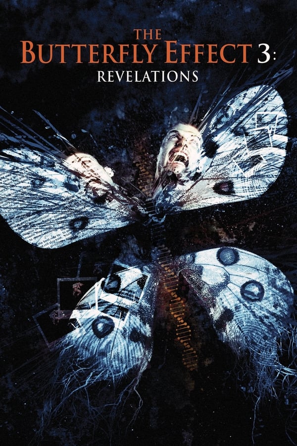 Phim Hiệu Ứng Cánh Bướm 3: Khải Huyền - The Butterfly Effect 3: Revelations