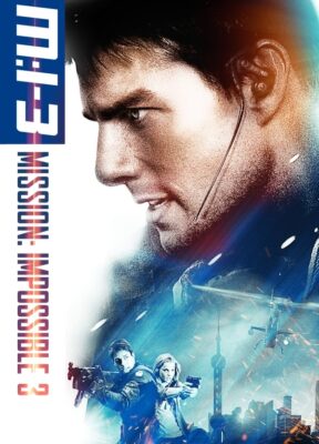 Phim Nhiệm Vụ: Bất Khả Thi 3 - Mission: Impossible III
