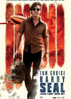 Phim Barry Seal: Lách Luật Kiểu Mỹ - American Made