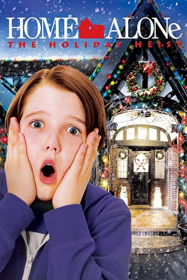 Phim Ở Nhà Một Mình 5: Phi Vụ Ngày Lễ - Home Alone 5: The Holiday Heist