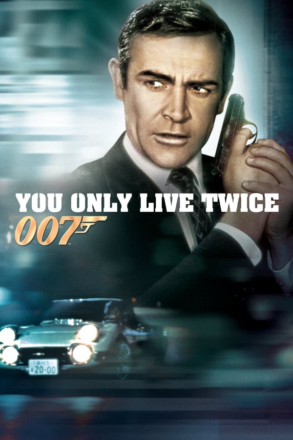 Phim Điệp Viên 007 - Tập 5: Anh Chỉ Sống Hai Lần​ - You Only Live Twice