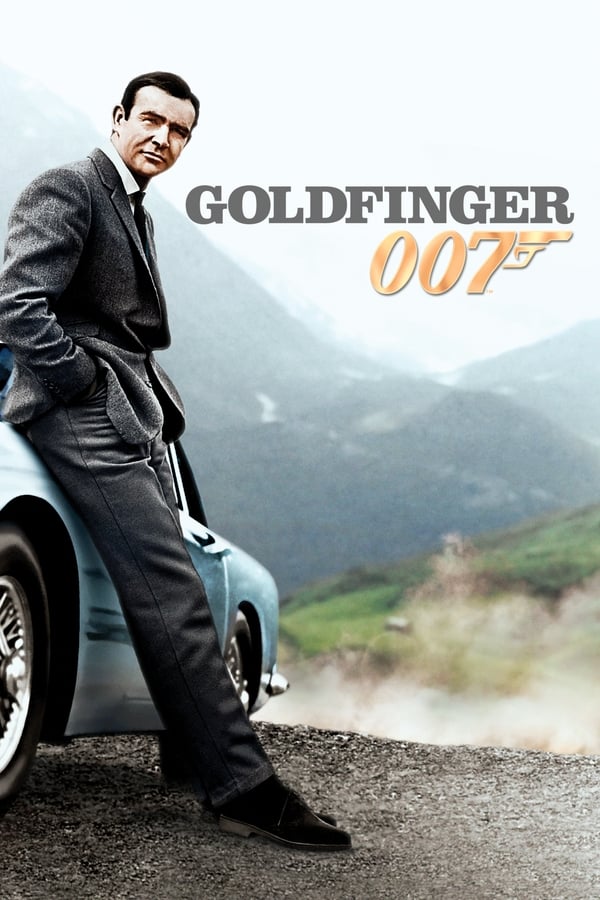 Phim Điệp Viên 007 - Tập 3: Ngón Tay Vàng - Goldfinger