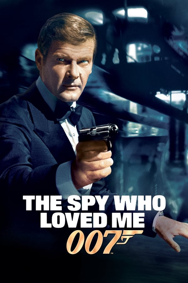 Phim Điệp Viên 007 - Tập 10: Điệp Viên Người Yêu Tôi - The Spy Who Loved Me