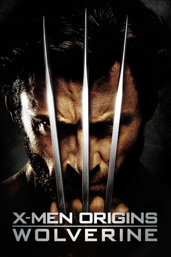 Phim Dị Nhân 4: Nguồn Gốc Người Sói - X-Men Origins: Wolverine