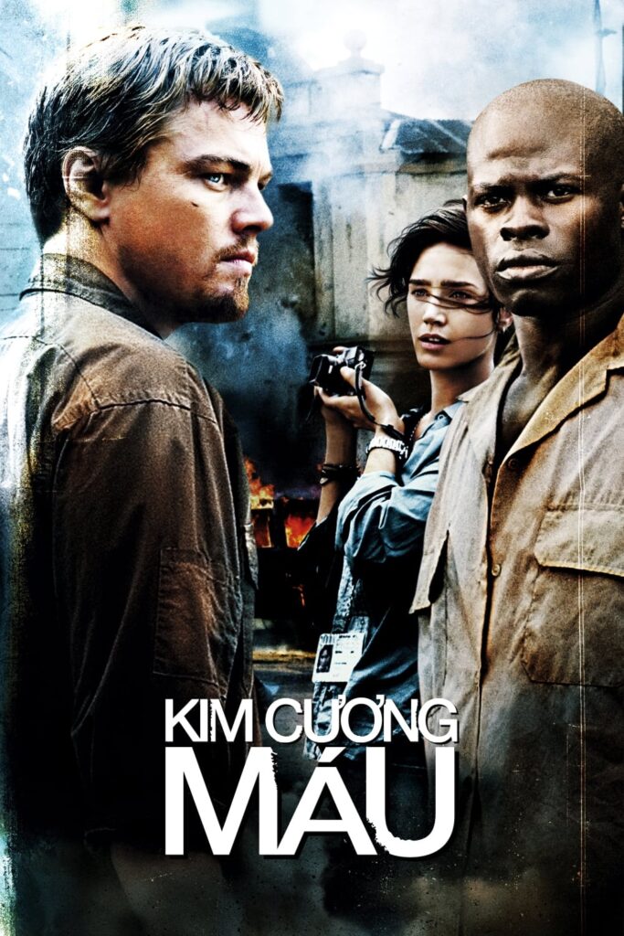 Phim Kim Cương Máu - Blood Diamond