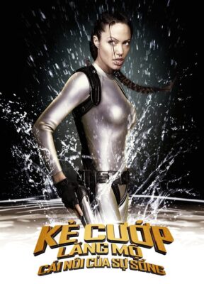 Phim Lara Croft Kẻ Cướp Lăng Mộ 2: Cái Nôi Của Sự Sống - Lara Croft Tomb Raider 2: The Cradle of Life