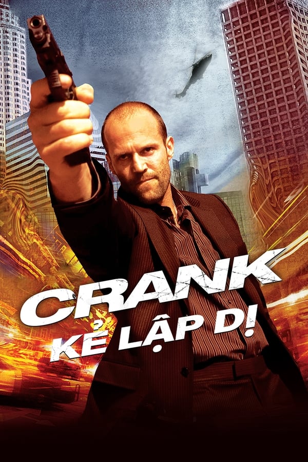 Phim Kẻ Lập Dị - Crank