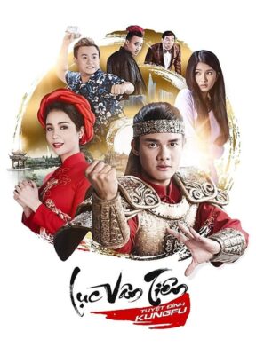 Phim Lục Vân Tiên Tuyệt Đỉnh Kungfu