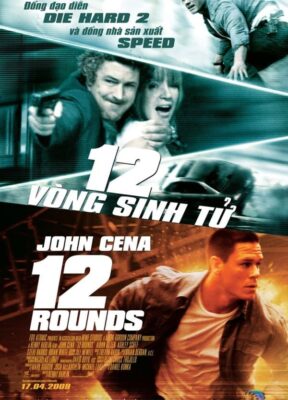Phim 12 Vòng Sinh Tử - 12 Rounds