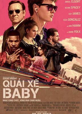 Phim Quái Xế Baby - Baby Driver