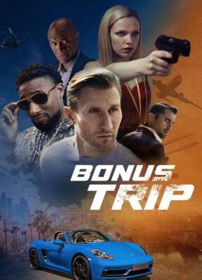 Phim Nhiệm Vụ Ngoài Kế Hoạch - Bonus Trip