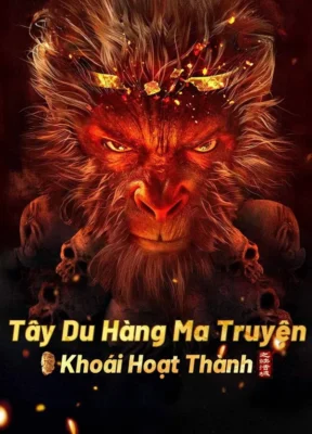 Phim Tây Du Hàng Ma Truyện: Khoái Hoạt Thành