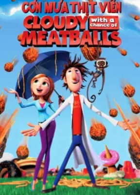 Phim Cơn Mưa Thịt Viên - Cloudy with a Chance of Meatballs
