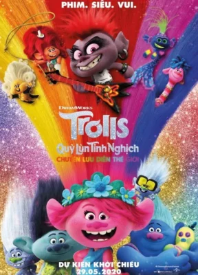 Phim Quỷ Lùn Tinh Nghịch 2: Chuyến Lưu Diễn Thế Giới - Trolls World Tour