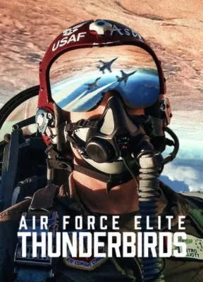 Phim Phi Đội Tinh Nhuệ Của Không Lực Mỹ - Air Force Elite: Thunderbirds