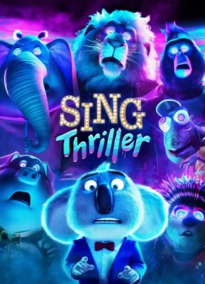 Phim Đấu Trường Âm Nhạc: Đêm Kinh Dị - Sing: Thriller