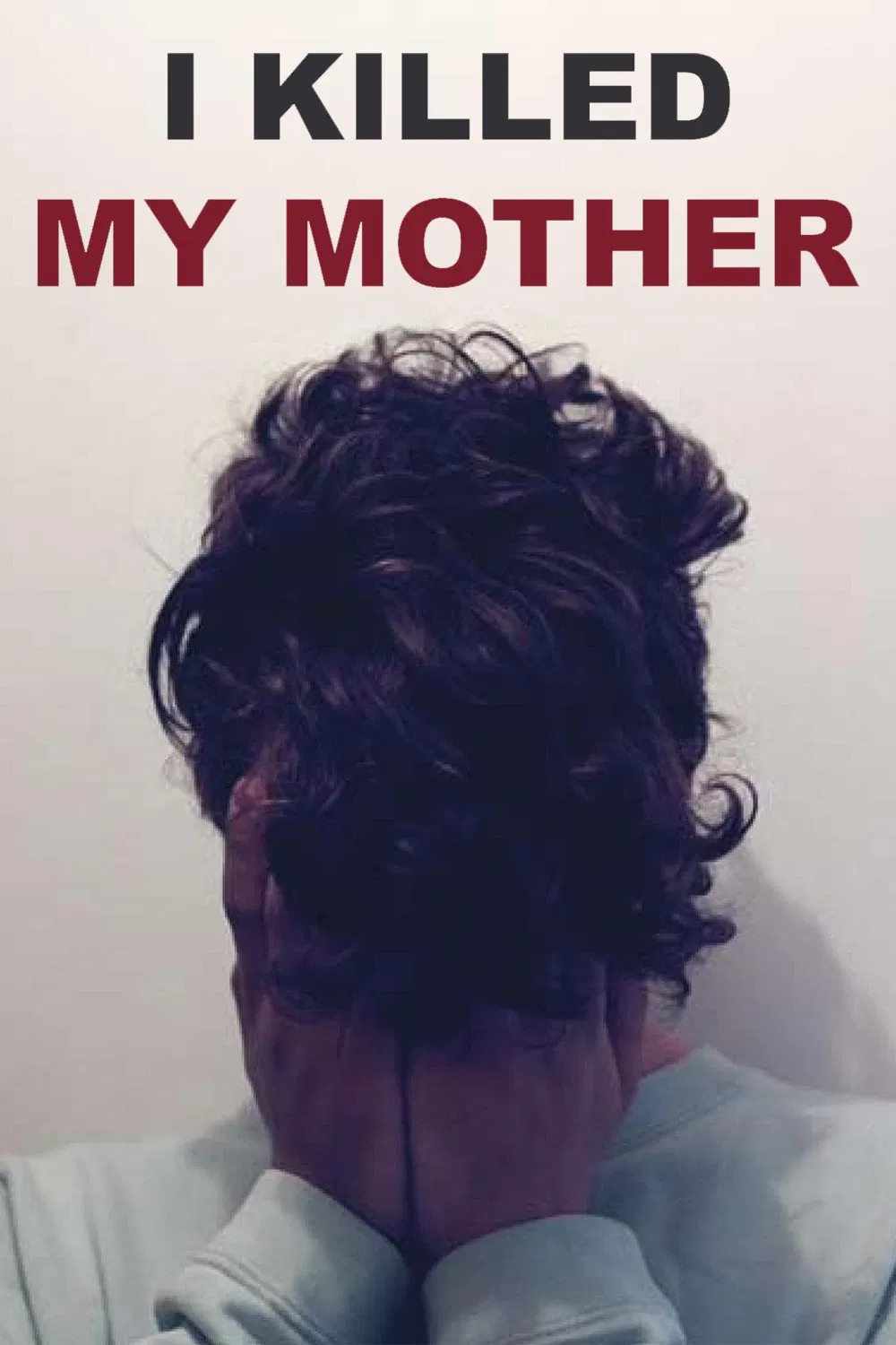 Phim Tôi Đã Giết Mẹ Tôi - I Killed My Mother