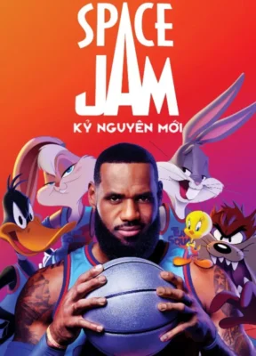 Phim Space Jam: Kỷ Nguyên Mới - A New Legacy