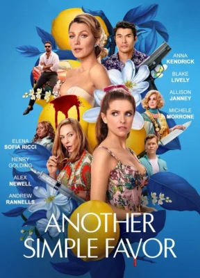 Phim Lời Thỉnh Cầu Bí Ẩn 2 - Another Simple Favor