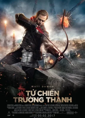 Tử Chiến Trường Thành The Great Wall