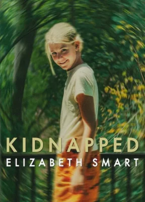 Kidnapped: Elizabeth Smart