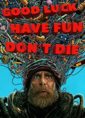 good-luck-have-fun-dont-die